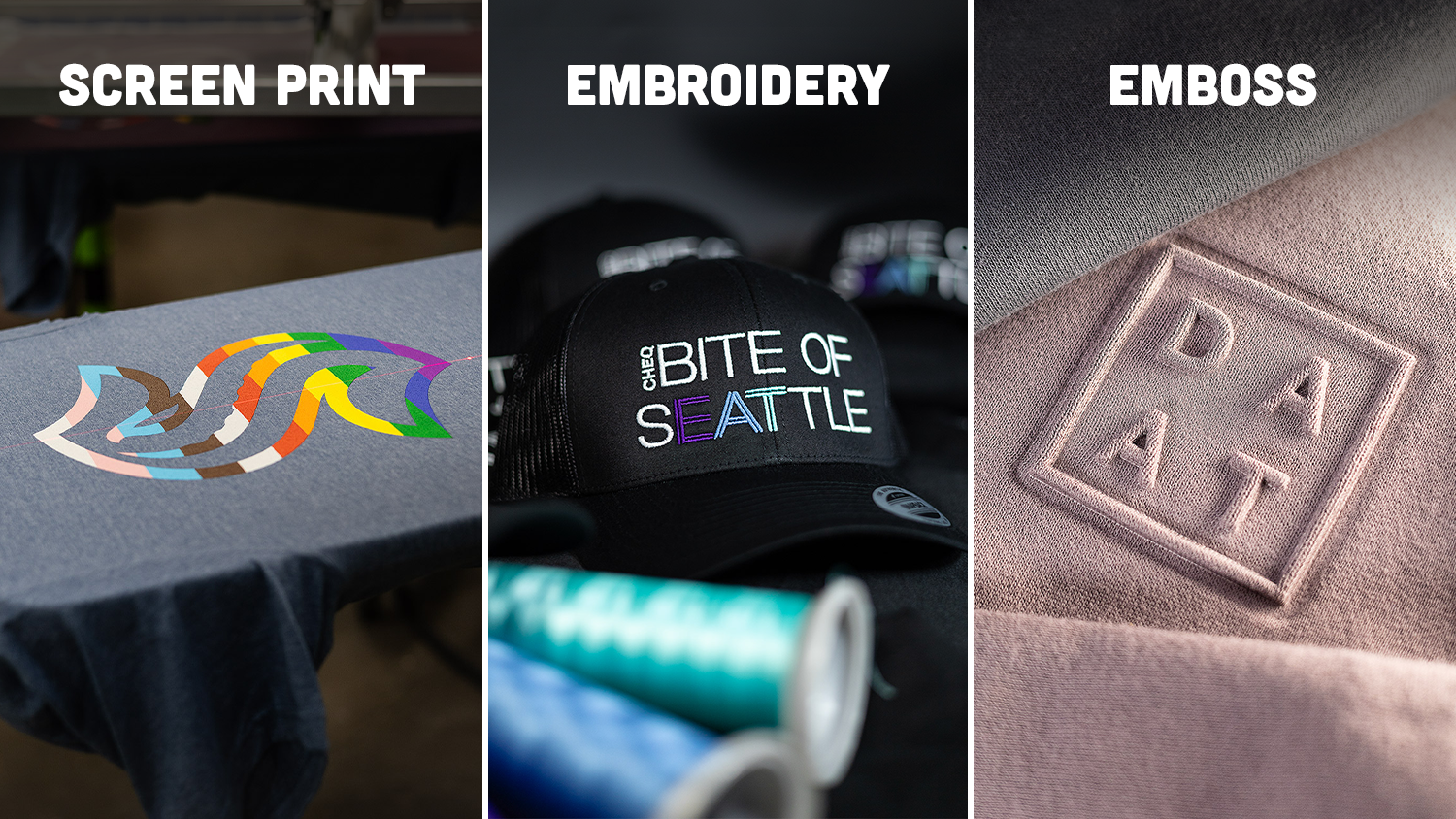 Triptych showing screen printing on a shirt, embroidery on a cap reading 'BITTE OF SEATTLE', and an embossed patch on fabric labeled 'DAT' (three techniques).